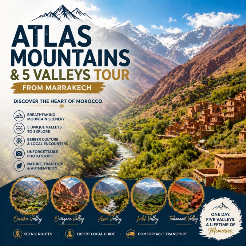Atlas Mountains & 5 Valleys Tour From Marrakech